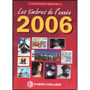 CATALOGO YVER ET TELLIER - LOS SELLOS DEL AÑO 2006 - UNIVERSAL - USADO