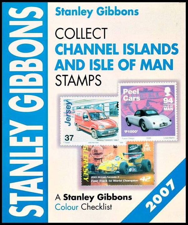 CATALOGO STANLEY GIBBONS - ISLAS DEL CANAL E ISLA DE MAN - AÑO 2007 - USADO