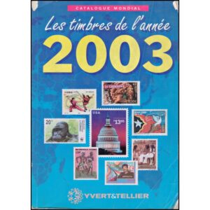 CATALOGO YVER ET TELLIER - LOS SELLOS DEL AÑO 2003 - UNIVERSAL - USADO