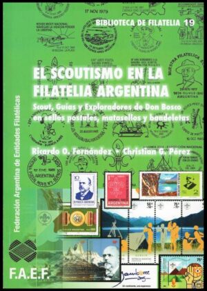 CATALOGO "EL SCOUTISMO EN LA ARGENTINA" - FEDERACION ARGENTINA DE ENTI9DADES FILATELICAS - NUEVO
